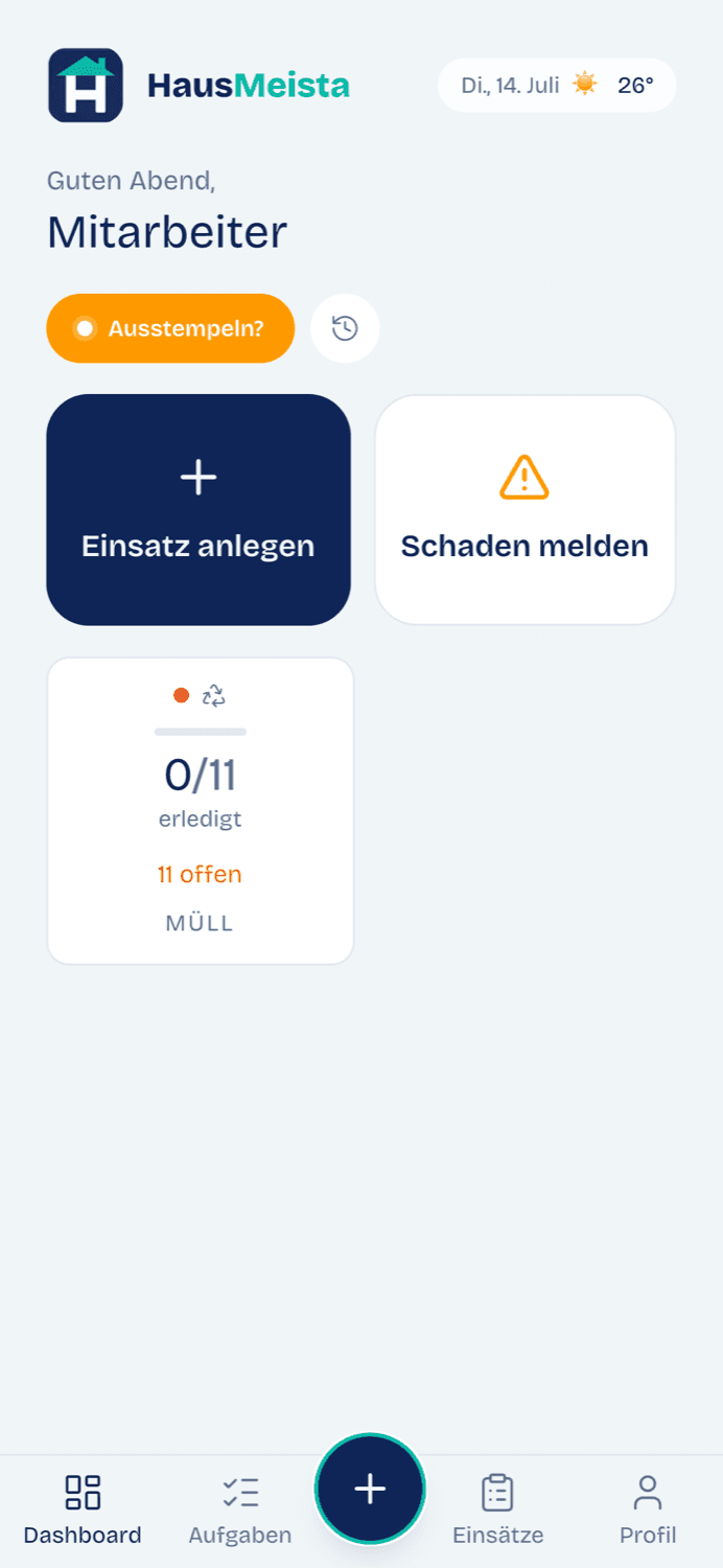 HausMeista Dashboard mit den Aktionen Einsatz anlegen und Schaden melden